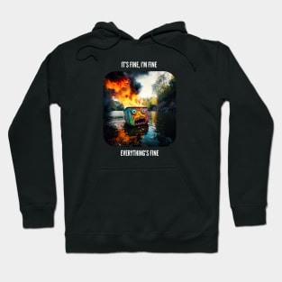 Nothing to see here, Everything's fine v1 Hoodie